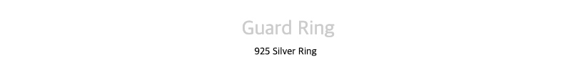 Guard Ring925 Silver Ring