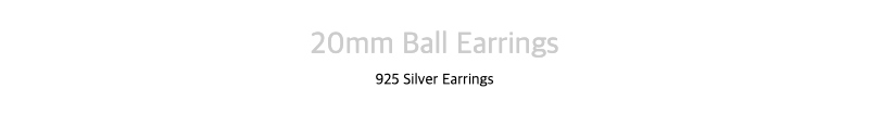 20mm Ball Earrings925 Silver Earrings